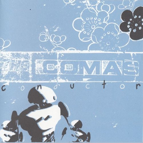 The Comas - Conductor (2004)