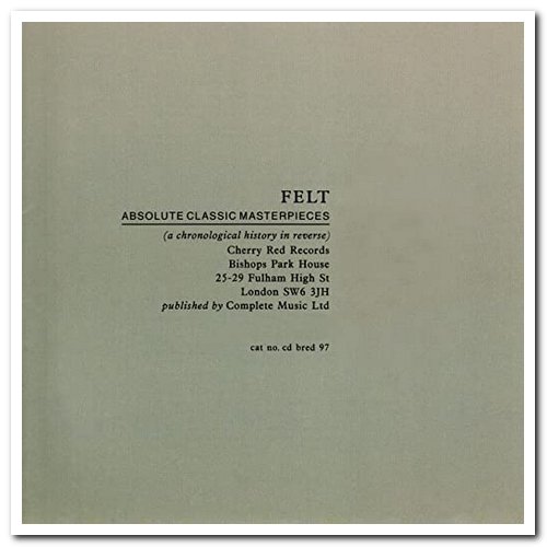 Felt - Absolute Classic Masterpieces Volume 1 & 2 (1992/1993)