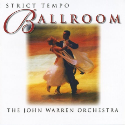 The John Warren Orchestra - Strict Tempo Ballroom (2013)