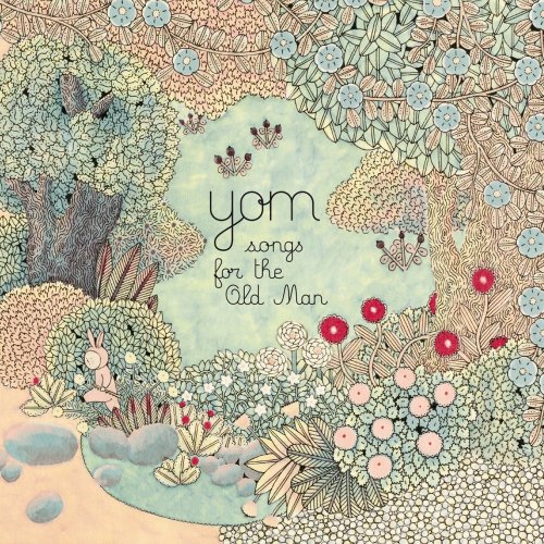 Yom - Songs for the Old Man (2016)