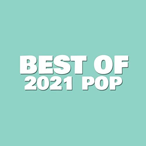 VA - Best of 2021 Pop (2021)