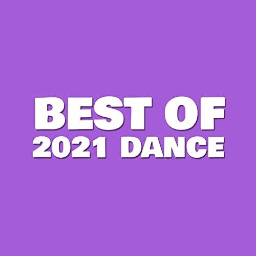 VA - Best Of 2021 Dance (2021)