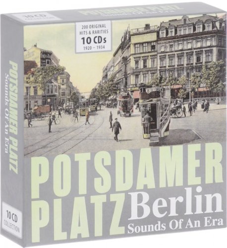 Potsdamer Platz Berlin- Sounds of an Era, Vol. 1-10 (2016)