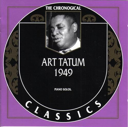 Art Tatum - The Chronological Classics: 1949 (2000)