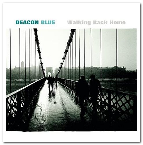 Deacon Blue - Walking Back Home (1999)
