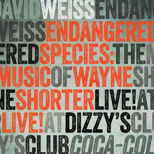 David Weiss - Endangered Species: The Music of Wayne Shorter  (2013)