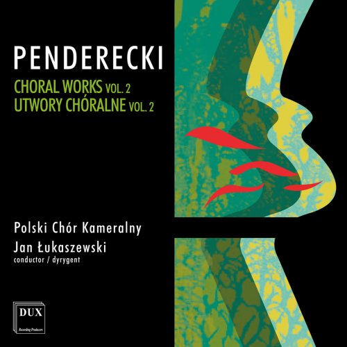 Polski Chór Kameralny - Penderecki: Choral Works, Vol. 2 (2014)