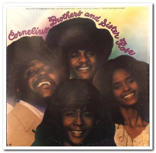 Cornelius Brothers & Sister Rose - Cornelius Brothers & Sister Rose (1972)