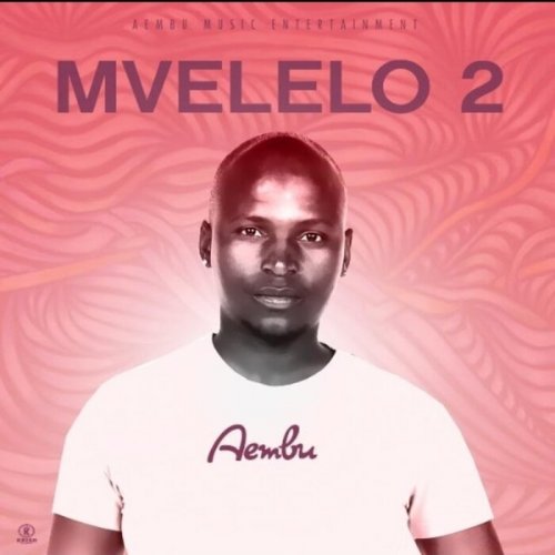 Aembu - Mvelelo 2 (2021)