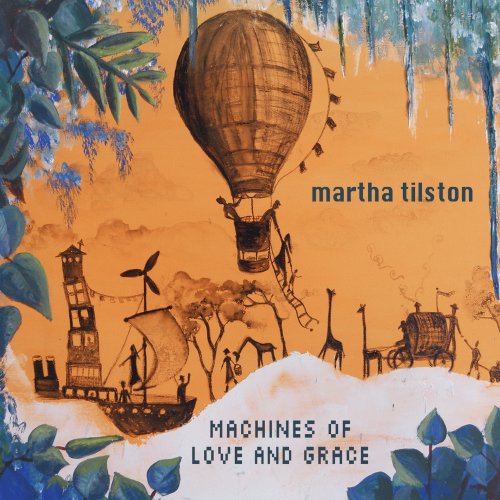 Martha Tilston - Machines of Love and Grace (2012)