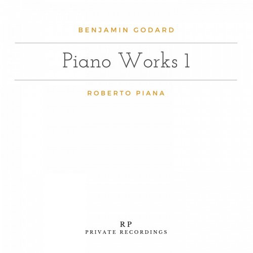 Roberto Piana - Benjamin Godard: Piano Works 1 (2021)