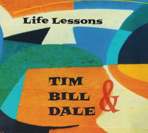 Bill Frisell, Tim O'brien And Dale Bruning - Life Lessons (2021)