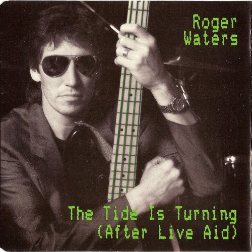 Roger Waters - The Tide Is Turning (After Live Aid) (1987)