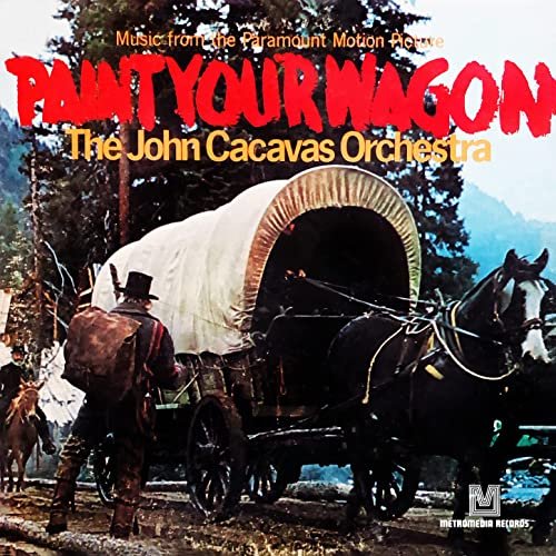 The John Cacavas Orchestra - Paint Your Wagon (1970/2021) Hi Res