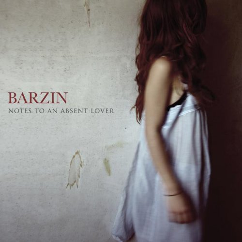 Barzin - Notes To An Absent Lover (2009)