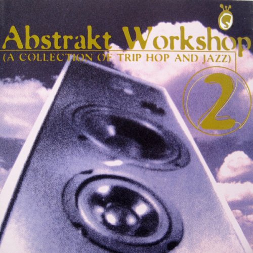 VA - Abstrakt Workshop 2 (A Collection Of Trip Hop And Jazz) (1996) FLAC