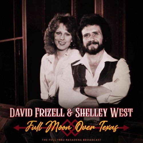 David Frizzell - Full Moon Over Texas (Live 1982) (2021)