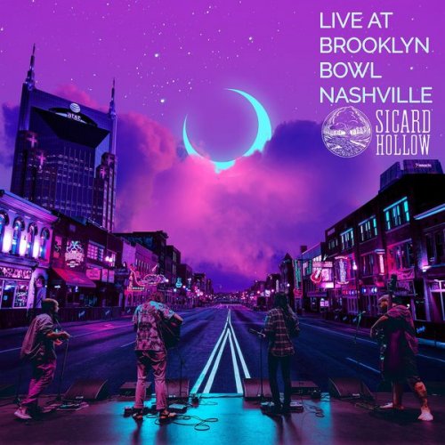 Sicard Hollow - Live at Brooklyn Bowl Nashville (2021)