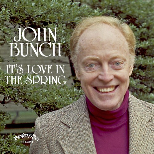 John Bunch - It's Love in the Spring (2018)