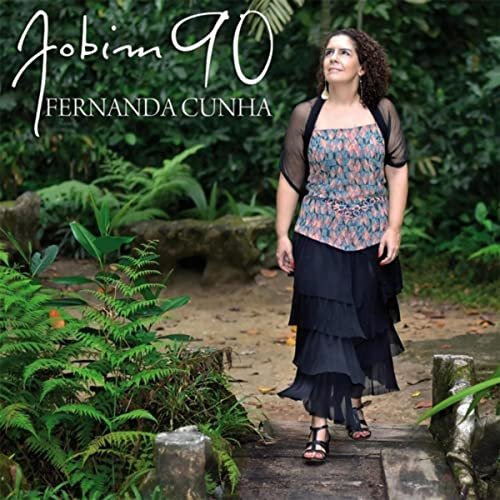 Fernanda Cunha - Jobim 90 (2017)