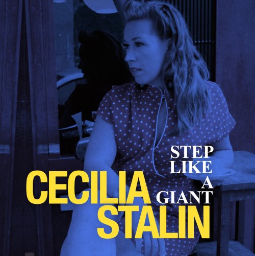 Cecilia Stalin - Step Like a Giant (2012) [Hi-Res]