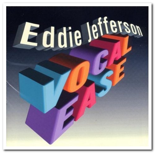 Eddie Jefferson - Vocal Ease (1999) [Reissue 2003]