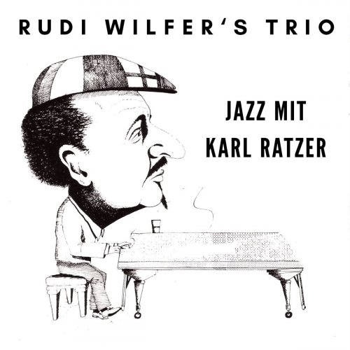 Rudi Wilfer's Trio - Jazz mit Karl Ratzer (2022)