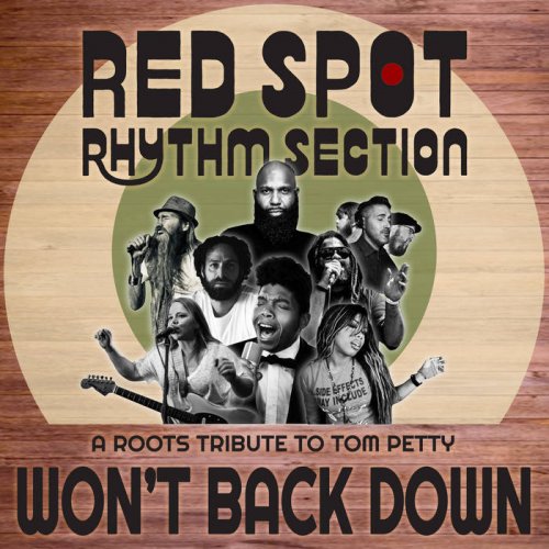 Red Spot Rhythm Section - Won't Back Down: A Roots Tribute to Tom Petty (2021)