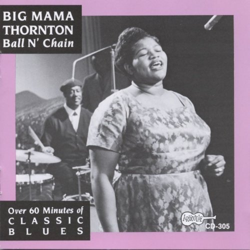 Big Mama Thornton - Ball N' Chain (1993) [FLAC]