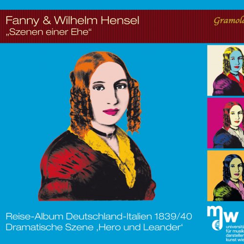 Various Artists - Fanny & Wilhelm Hensel: Szenen einer Ehe (2016)