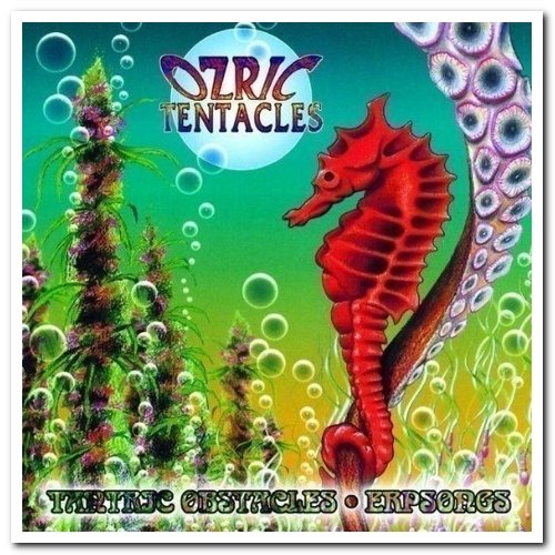 Ozric Tentacles - Tantric Obstacles & Erpsongs [2CD Set] (2000)