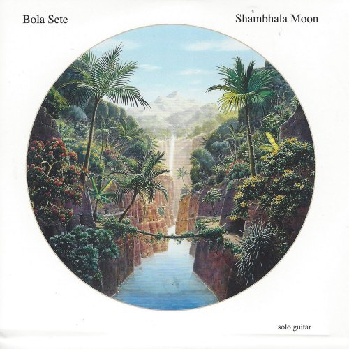Bola Sete - Shambhala Moon (2001)