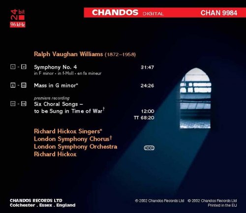 London Symphony Orchestra, Richard Hickox Singers, London Symphony Chorus, Richard Hickox - Vaughan Williams: Symphony No. 4 / Mass In G Minor / 6 Choral Songs (2002)