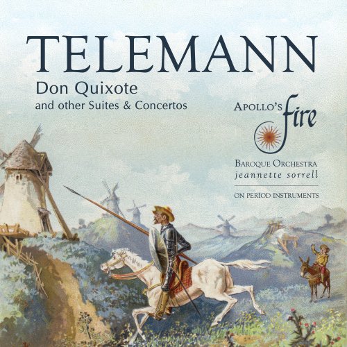 Apollo's Fire & Jeannette Sorrell - Telemann: Don Quixote and Other Suites & Concertos (2016)