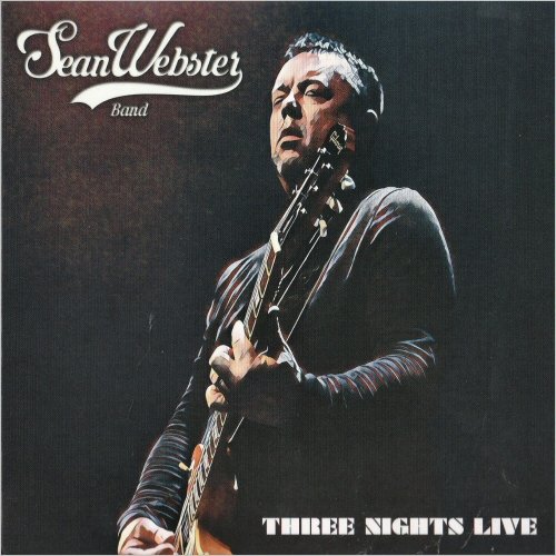 Sean Webster Band - Three Nights Live (2021) [CD Rip]