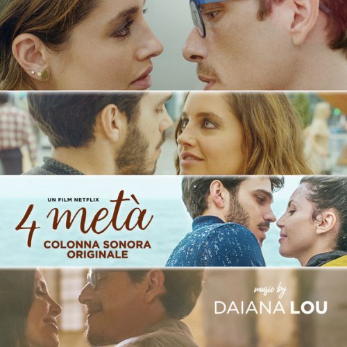 Daiana Lou - Quattro meta' (Colonna sonora originale) (2022)