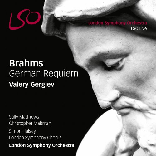 Valery Gergiev, London Symphony Orchestra - Brahms: German Requiem, Op. 45 (2014) Hi-Res