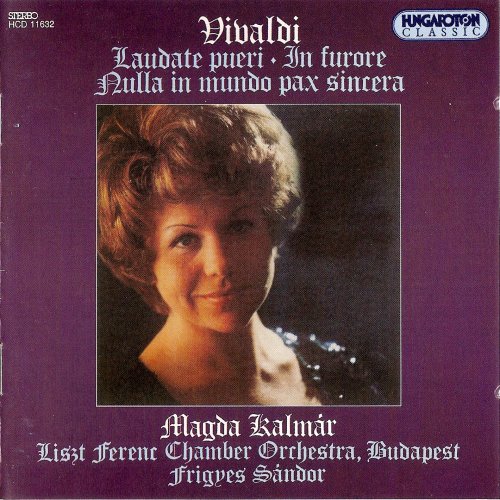 Magda Kalmar, Liszt Ferenc Chamber Orchestra - Vivaldi: Laudate Pueri, In Furore, Nulla In Mundo Pax Sincera (1994)