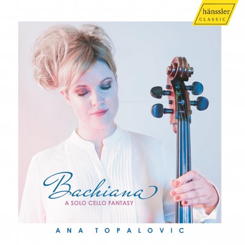 Ana Topalovic - Bachiana: A Solo Cello Fantasy (2022) [Hi-Res]