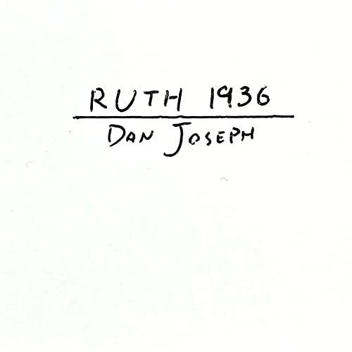 Dan Joseph - Ruth 1936 (2022) Hi Res