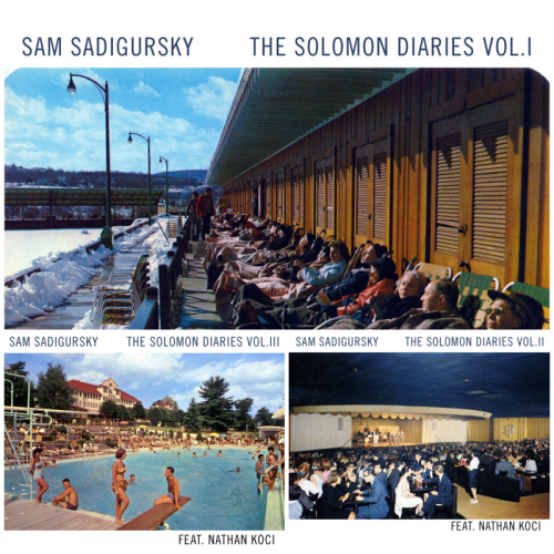 Sam Sadigursky, Nathan Koci - The Solomon Diaries, Vol.I-III (2022) [Hi-Res]