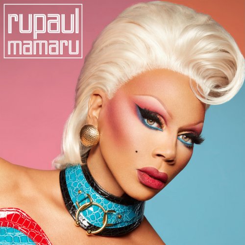 RuPaul - Mamaru (2022) [Hi-Res]