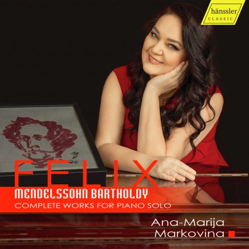 Ana-Marija Markovina - Mendelssohn: Complete Works for Piano Solo (2022) [Hi-Res]