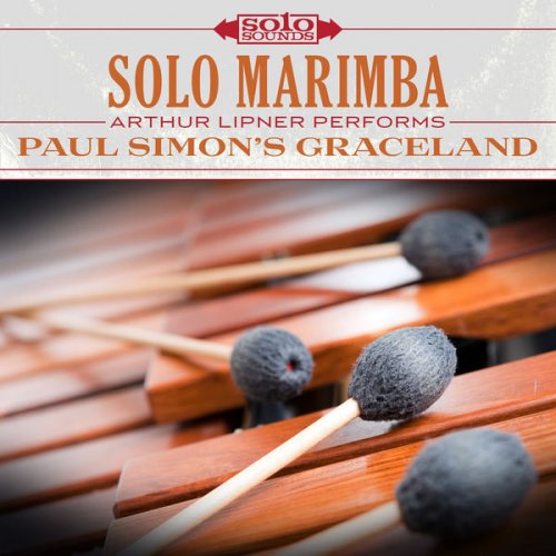 Arthur Lipner - Paul Simon's Graceland: Solo Marimba (2017) FLAC