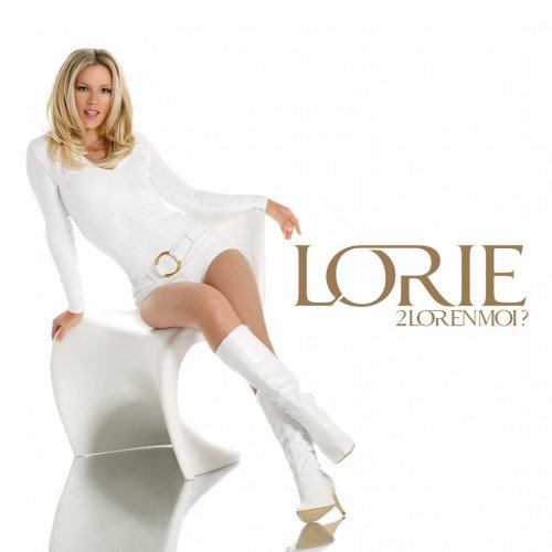 Lorie - 2lor en moi? (2007)