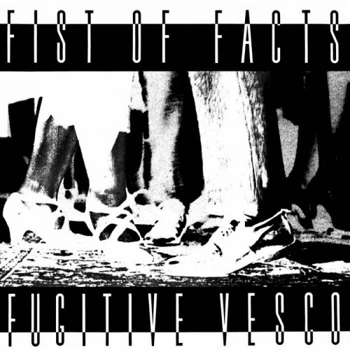 Fist of Facts - Fugitive Vesco (2019) [Hi-Res]