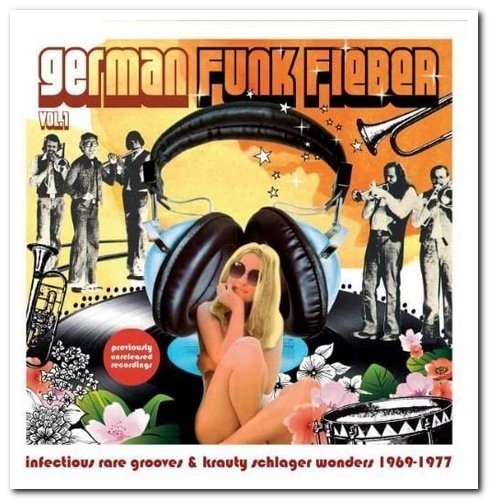 VA - German Funk Fieber Vol.1: Infectious Rare Grooves & Krauty Schlager Wonders 1969-1977 (2007)