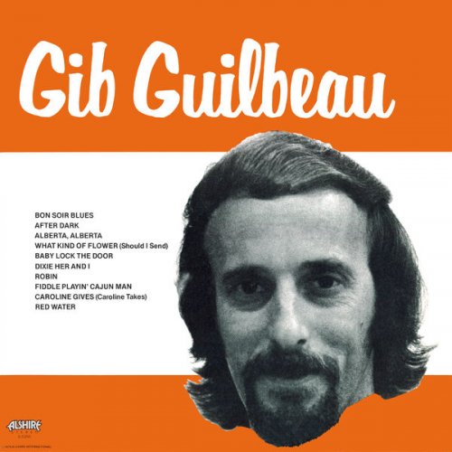 Gib Guilbeau - Gib Guilbeau (1979) [Hi-Res]