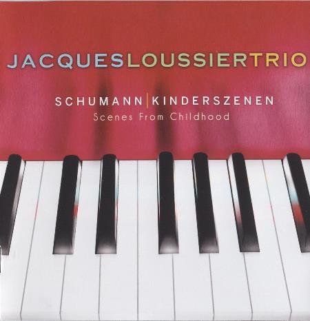 Jacques Loussier Trio -   Schumann Kinderszenen Scenes From Childhood (2011) FLAC