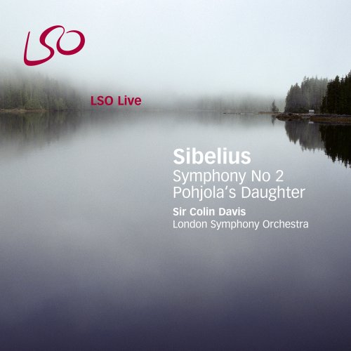 Sir Colin Davis, London Symphony Orchestra - Sibelius: Pohjola's Daughter, Symphony No. 2 (2007) 96kHz Hi-Res